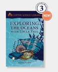 Exploring the Oceans with Uncle Paul